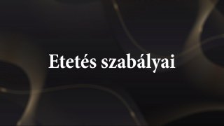 2. Etetés Szabályai