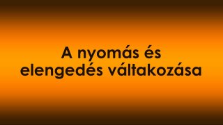 A nyomás és elengedés váltakozása – a természetes kommunikáció alapja