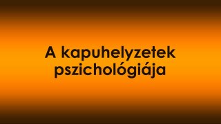 A kapuhelyzetek pszichológiája – miért mutatja meg az ajtó, hogyan működik a kapcsolat?