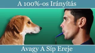 A 100%-os irányítás, avagy a síp ereje